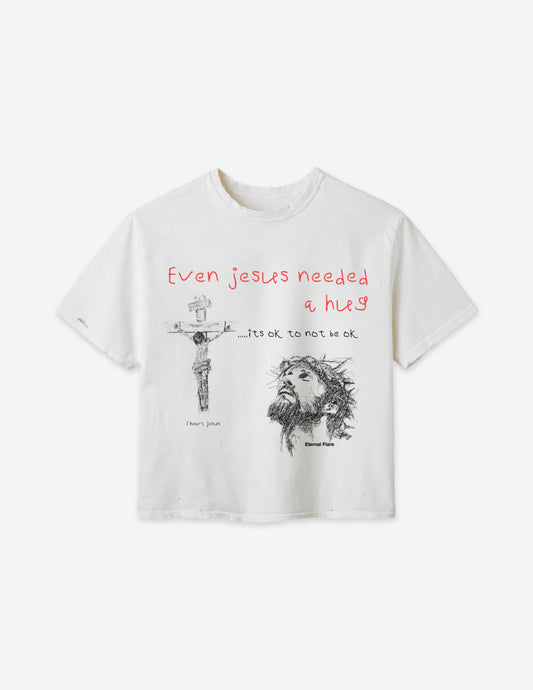 Even Jesus needed a hug tee